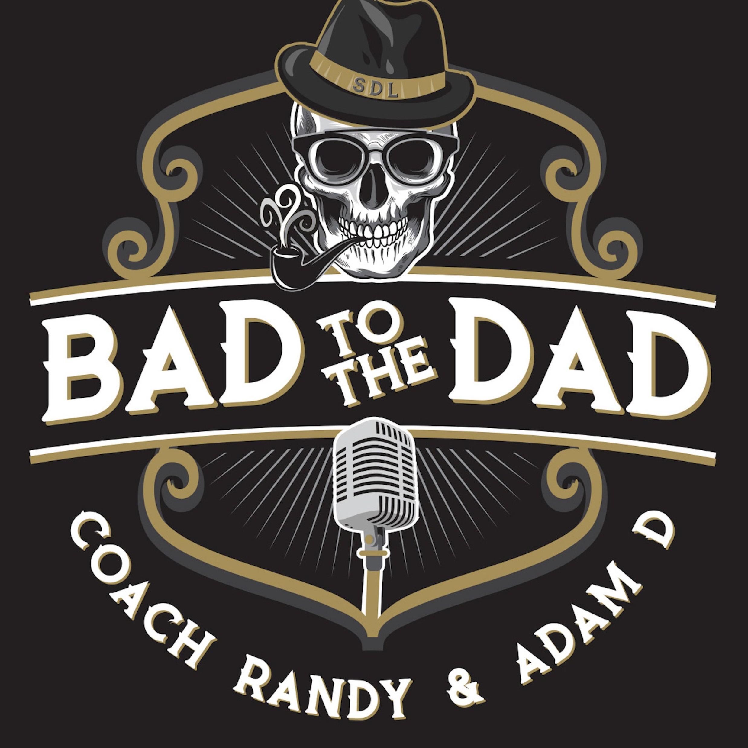 Bad To The Dad Podcast artwork